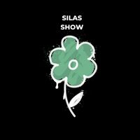 Silas - Show