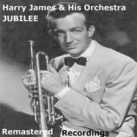 Harry James & His Orchestra - Jubilee