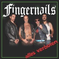 Fingernails - Alles Verboten