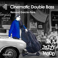 Renaud Garcia-Fons - Cinematic Double Bass - In a Jazzy Mood
