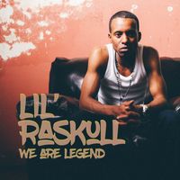 Lil Raskull - We Are Legend