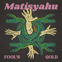 Matisyahu - Fool's Gold