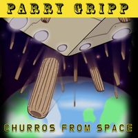Parry Gripp - Churros from Space