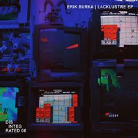 Erik Burka - Lacklustre