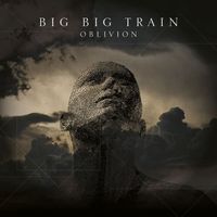 Big Big Train - Oblivion
