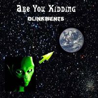 Dlinkwents - Are You Kidding (Explicit)