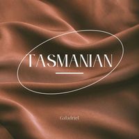 Galadriel - Tasmanian