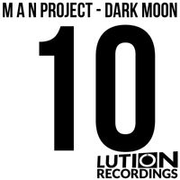 M A N Project - Dark Moon
