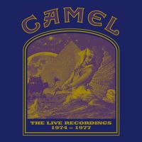 Camel - The Live Recordings 1974 – 1977