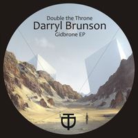 Darryl Brunson - Gidbrone EP