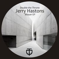 Jerry Hastons - Bilayer EP