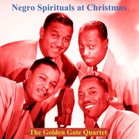 The Golden Gate Quartet - Negro Spirituals at Christmas