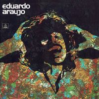 Eduardo Araujo - Eduardo Araujo