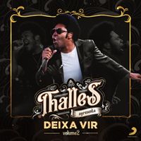Thalles Roberto - Deixa Vir - Vol II (Ao Vivo)