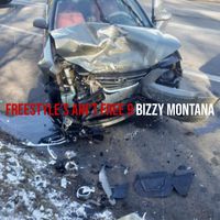 Bizzy Montana - Freestyle's Ain't Free 9 (Explicit)