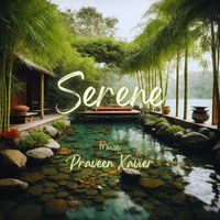 Praveen Xavier - Serene