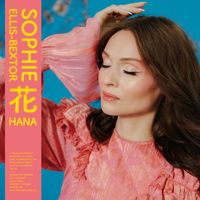 Sophie Ellis-Bextor - HANA (Deluxe)