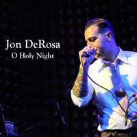 Jon DeRosa - O Holy Night