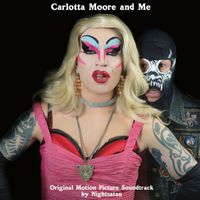 Nightsatan - Carlotta Moore and Me (Original Motion Picture Soundtrack)