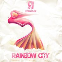 Refracture - Rainbow City EP