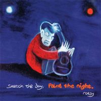 Roesy - Sketch the Day, Paint the Night