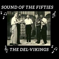 The Del-Vikings - Sound of the Fifties