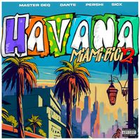Havana - Miami Bici 2 (Explicit)