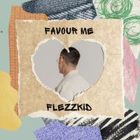 Flezzkid - Favour Me (Speed Up)