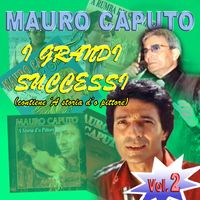 Mauro Caputo - I grandi successi, Vol. 2 (Explicit)