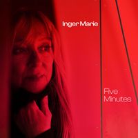 Inger Marie Gundersen - Five Minutes (Bonus Edition)