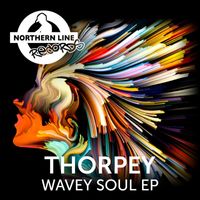 Thorpey - Wavey Soul EP