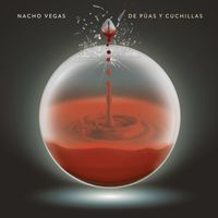 Nacho Vegas - De púas y cuchillas (Explicit)