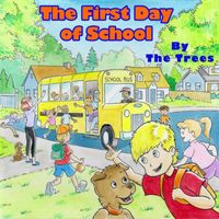 The Trees - The First Day of School