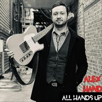 Alex Hand - All Hands Up