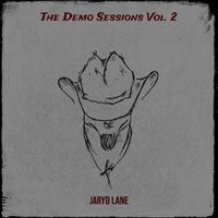 Jaryd Lane - The Demo Sessions, Vol. 2