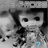 The Frogs - Starjob ? (Explicit)