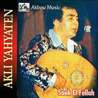 Akli Yahyaten - Souk El Fellah