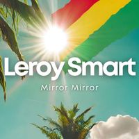 Leroy Smart - Mirror Mirror