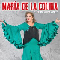 María de la Colina - El Tiempo Nunca Miente