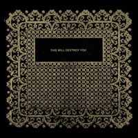 This Will Destroy You - S/T (10th Anniversary Edition)