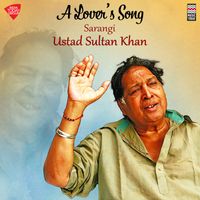Ustad Sultan Khan - A Lover's Song