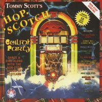 Tommy Scott & Hop Scotch Ceilidh Band - Tommy Scott's Hop Scotch Ceilidh Party