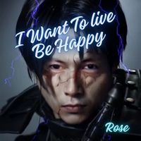 Rose - I Want to Live Be Happy (Acoustic)