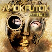 Ámokfutók - Szállj velem!