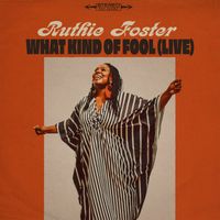 Ruthie Foster - What Kind Of Fool (Live from Haute Spot)
