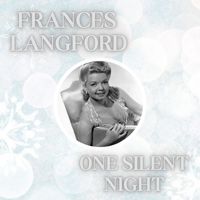 Frances Langford - One Silent Night