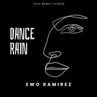 Ewo Ramirez - Dance Rain