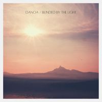 Danoa - Blinded By The Light