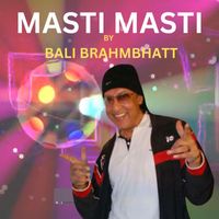 BALI BRAHMBHATT - MASTI MASTI