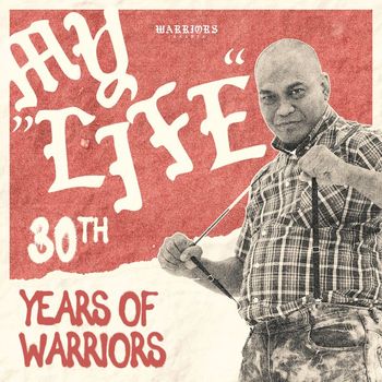 The End - My Life (30th Years of Warriors)